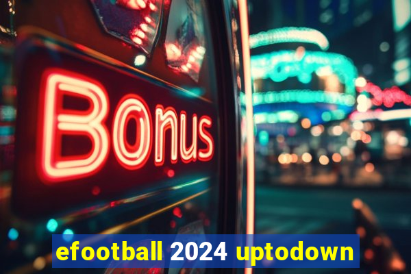 efootball 2024 uptodown